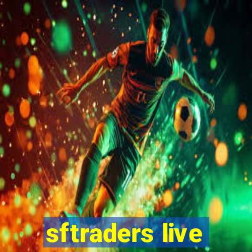 sftraders live